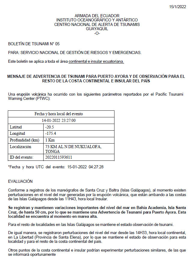 .@inocarec issued a tsunami warning message for Puerto Ayora in Galapagos and an observation message for the rest of the continental and insular coast of the country, due to reports of disturbances in sea level after the eruption of a volcano in Tonga