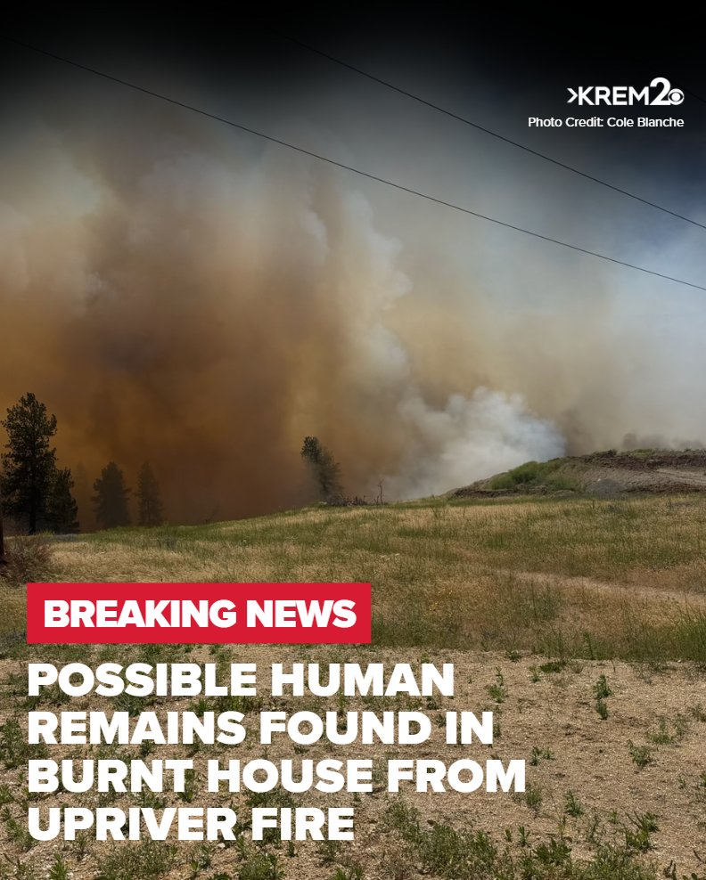 Officials find possible human remains in a burnt house from the Upriver Fire.